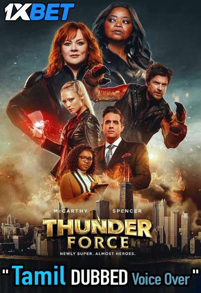 Thunder Force (2021) Tamil Dubbed (Voice Over) & English [Dual Audio] WebRip 720p [1XBET]