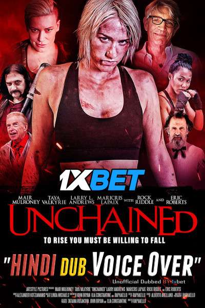 Unchained (2021) WebRip 720p Dual Audio [Hindi (Voice Over) Dubbed + English] [Full Movie]