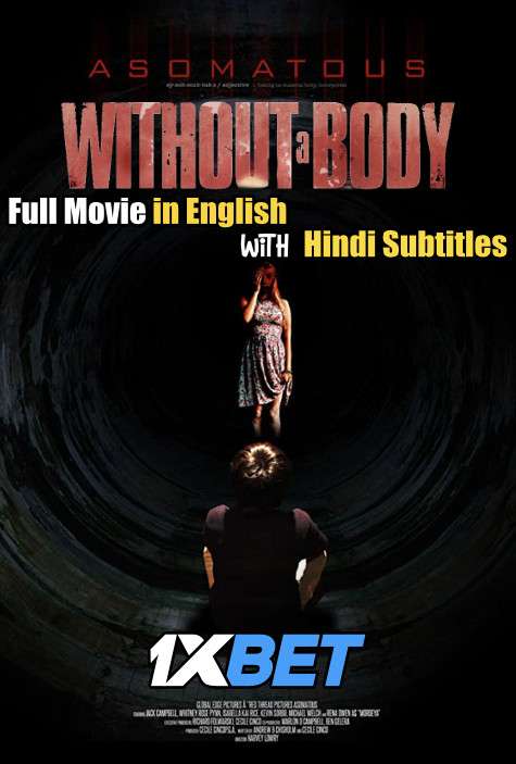 Without a Body (2017) Full Movie [In English] With Hindi Subtitles | DVDRip 720p [1XBET]