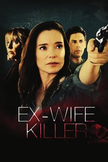 Ex-Wife Killer (2017) [Dual Audio] [Hindi Dubbed (ORG) & English] WebRip 720p 480p HD [Full Movie]