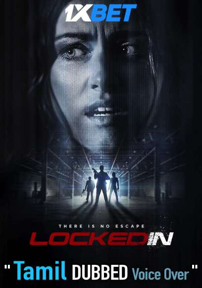 Locked In (2021) Tamil Dubbed (Voice Over) & English [Dual Audio] WebRip 720p [1XBET]