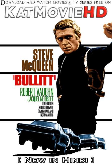 Bullitt (1968) [Dual Audio] [Hindi Dubbed (ORG) & English] BluRay 1080p 720p 480p HD [Full Movie]