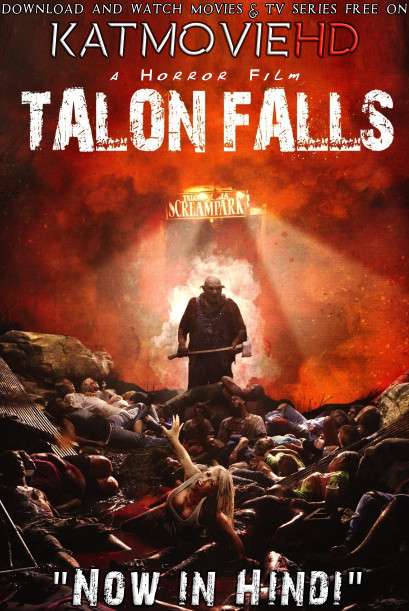 Talon Falls (2017) [Dual Audio] [Hindi Dubbed (ORG) & English] BluRay 720p 480p HD [Full Movie]