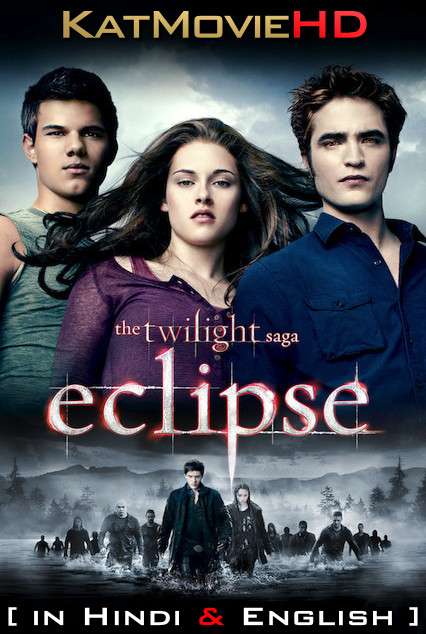 The Twilight Saga: Eclipse (2010) [Dual Audio] [Hindi Dubbed (ORG) & English] BluRay 1080p 720p 480p HD [Full Movie]