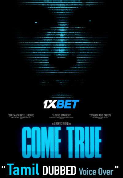 Come True (2020) Tamil Dubbed (Voice Over) & English [Dual Audio] WebRip 720p [1XBET]