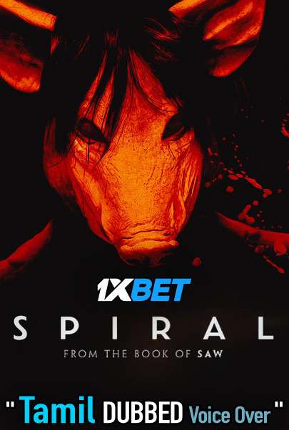 Spiral From The Book of Saw (2021) Tamil Dubbed (Voice Over) & English [Dual Audio] HDCAM 720p [1XBET]