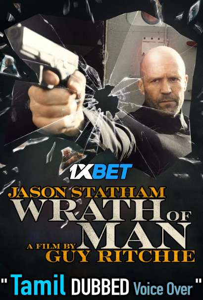 Wrath of Man (2021) Tamil Dubbed (Voice Over) & English [Dual Audio] WebRip 720p [1XBET]