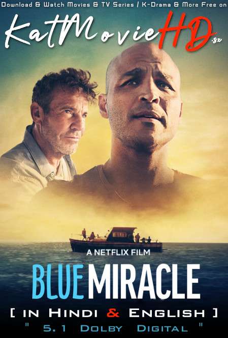 Blue Miracle (2021) Hindi (DD 5.1) [Dual Audio] Web-DL 1080p 720p 480p [HD] Netflix Movie
