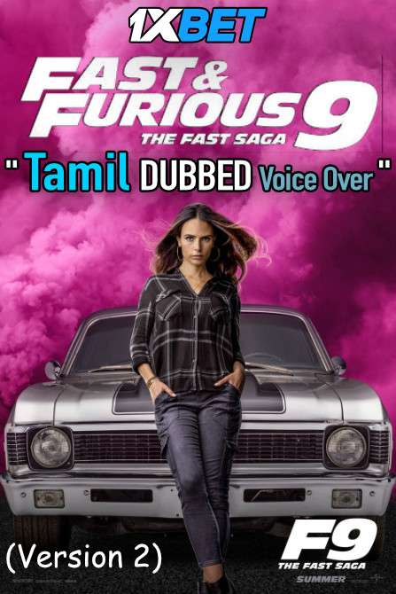 Fast & Furious 9 (2021) Tamil Dubbed (Voice Over) & English [Dual Audio] HDCAM (V2) 720p [1XBET]