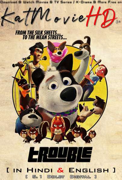 Dog Gone Trouble (2019) Hindi Dubbed (5.1 DD) [Dual Audio] Web-DL 1080p 720p 480p HD [NF Movie]