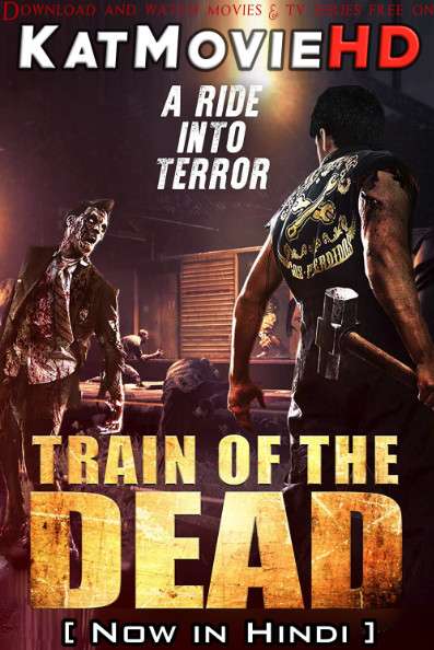 Train of the Dead (2007) [Dual Audio] [Hindi Dubbed (ORG) & Thai] BluRay 720p 480p HD [Full Movie]