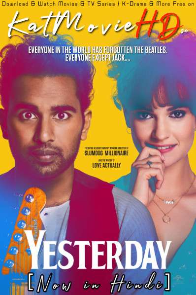 Yesterday (2019) Web-DL 480p & 720p [English] x264 HD ESubs | Himesh Patel, Lily James Movie Free Download On Katmoviehd.nl