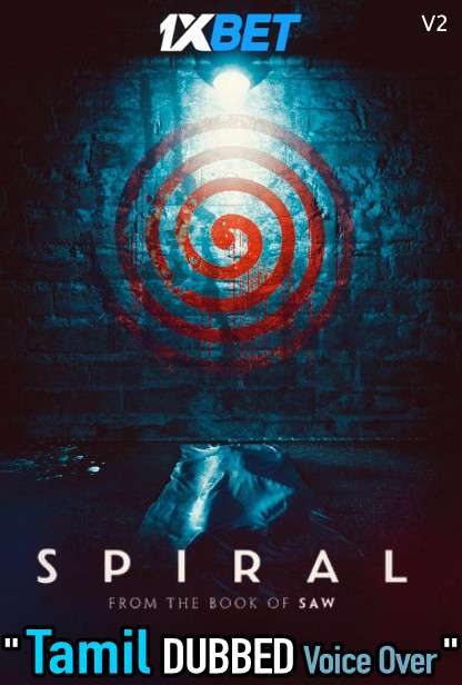 Spiral From The Book of Saw (2021) Tamil Dubbed (Voice Over) & English [Dual Audio] HDCAM (V2) 720p [1XBET]