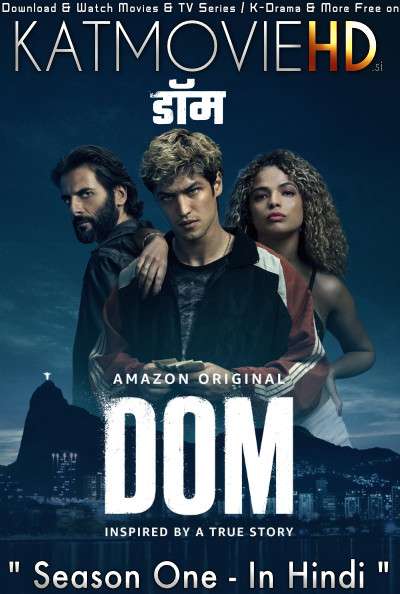 Dom (Season 1) Dual Audio [ Hindi 5.1 – French ] 480p 720p HDRip | Dom Amazon Prime Series