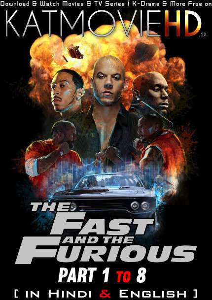 The Fast And Furious Octology [Part 1-8] (2001-2017) BluRay 1080p FHD [ Hindi Dubbed (5.1 DD) + English ] Dual Audio [FF Collection]