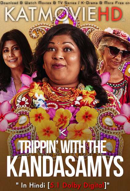 Trippin’ with the Kandasamys (2021) Hindi (DD 5.1) [Dual Audio] Web-DL 1080p 720p 480p [HD] Netflix Movie