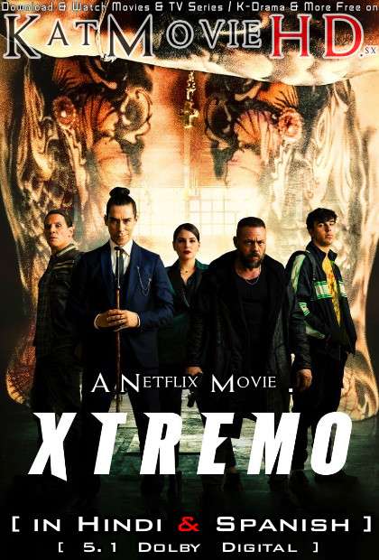 Xtreme (2021) Dual Audio [Hindi Dubbed (DD 5.1) & Spanish] Web-DL 1080p 720p 480p [HD] Netflix Movie
