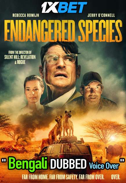 Endangered Species (2021) Bengali Dubbed (Voice Over) BDRip 720p [Full Movie] 1XBET