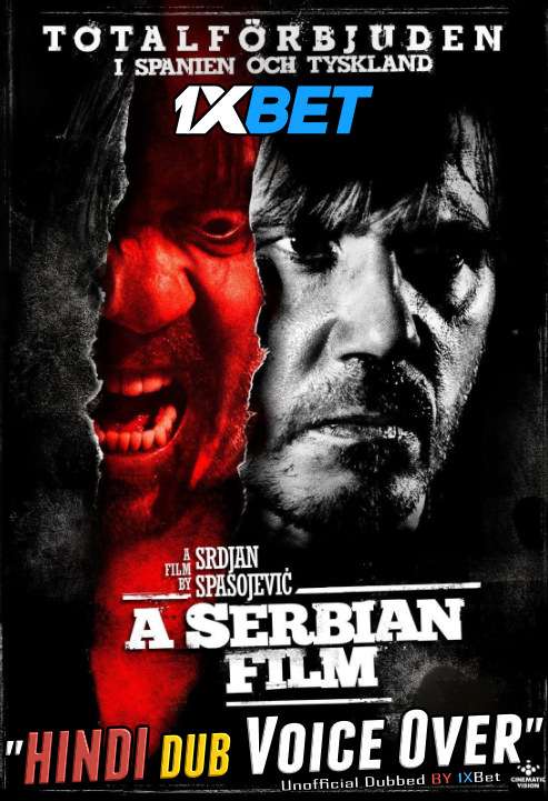 A Serbian Film (2010) BluRay 720p Dual Audio [Hindi (Voice Over) Dubbed + English] [Full Movie]