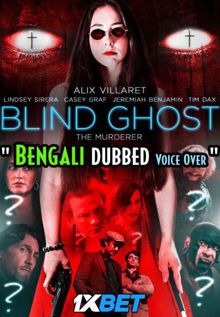 Blind Ghost (2021) Bengali Dubbed (Voice Over) WEBRip 720p [Full Movie] 1XBET