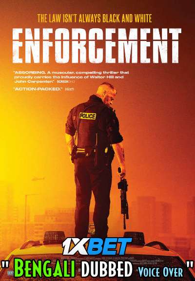 Enforcement (2020) Bengali Dubbed (Voice Over) BDRip 720p [Full Movie] 1XBET