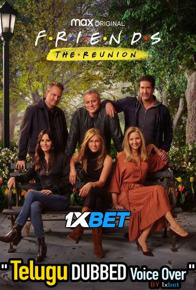 Friends The Reunion (2021) Telugu Dubbed (Voice Over) & English [Dual Audio] WebRip 720p [1XBET]