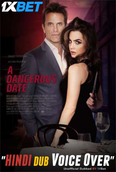 A Dangerous Date (2018) HDTV 720p Dual Audio [Hindi (Voice Over) Dubbed + English] [Full Movie]