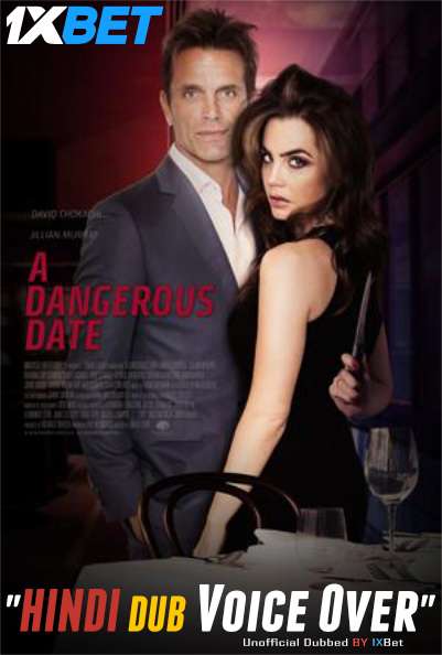 A Dangerous Date (2018) Hindi (Voice Over) Dubbed + English [Dual Audio] HDTV 720p [1XBET]