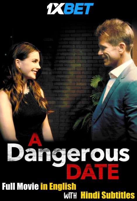 A Dangerous Date (2018) HDTV 720p Full Movie [In English] With Hindi Subtitles