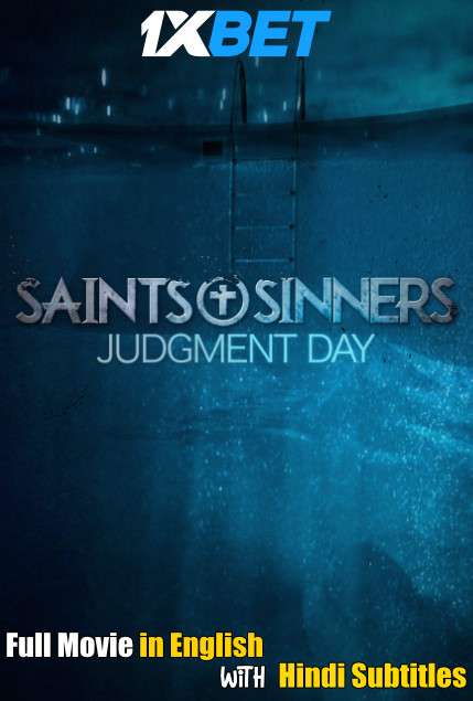 Saints & Sinners Judgment Day (2021) Full Movie [In English] With Hindi Subtitles | WebRip 720p [1XBET]