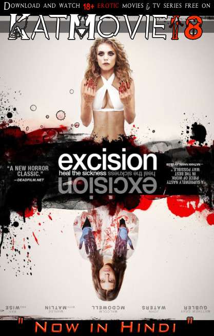 Excision (2012) Hindi Dubbed (Dual Audio) 1080p 720p 480p BluRay-Rip English HEVC Watch Excision Full Movie Online On KatMovie18.Com