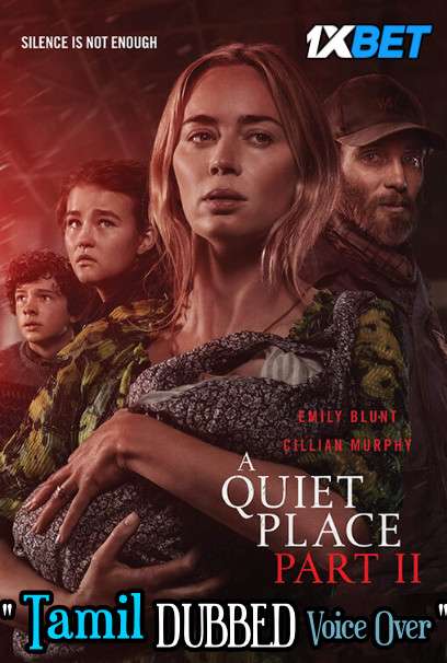 A Quiet Place Part 2 (2020) Tamil Dubbed (Voice Over) & English [Dual Audio] CAMRip 720p [1XBET]