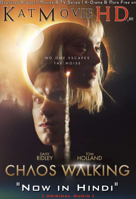 Chaos Walking (2021) Hindi Dubbed (ORG) [Dual Audio] WEBRip 1080p 720p 480p HD [Full Movie]