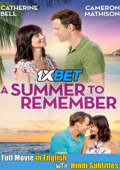 A Summer to Remember (2018) Full Movie [In English] With Hindi Subtitles | HDTV 720p [1XBET]