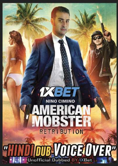 American Mobster Retribution (2021) WebRip 720p Dual Audio [Hindi (Voice Over) Dubbed + English] [Full Movie]