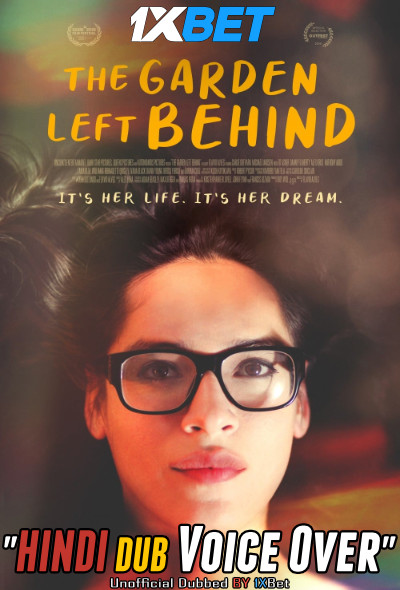 The Garden Left Behind (2019) Hindi (Voice Over) Dubbed + English [Dual Audio] WebRip 720p [1XBET]