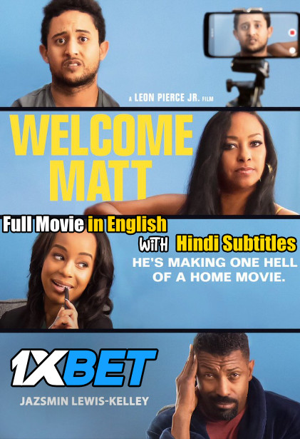 Download Welcome Matt (2021) WebRip 720p Full Movie [In English] With Hindi Subtitles FREE on 1XCinema.com & KatMovieHD.io