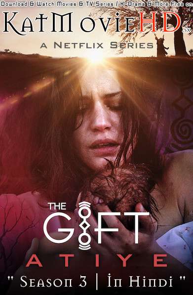 The Gift (Atiye) Season 3 Hindi [Dual Audio] All Episodes | WEB-DL 720p & 480p HD | Netflix Series