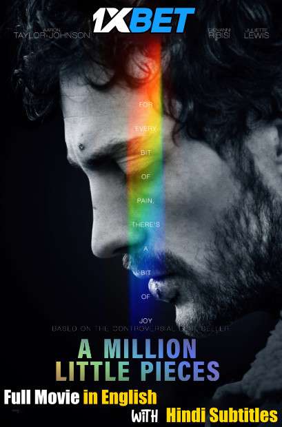 A Million Little Pieces (2018) Full Movie [In English] With Hindi Subtitles | WebRip 720p [1XBET]