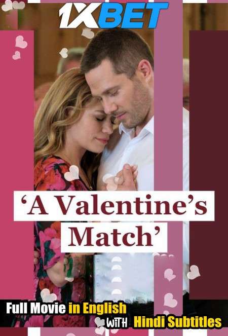 A Valentines Match (2020) WebRip 720p Full Movie [In English] With Hindi Subtitles
