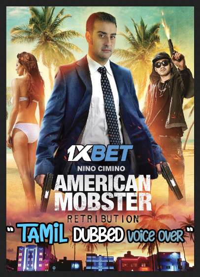 American Mobster Retribution (2021) Tamil Dubbed (Voice Over) & English [Dual Audio] WebRip 720p [1XBET]