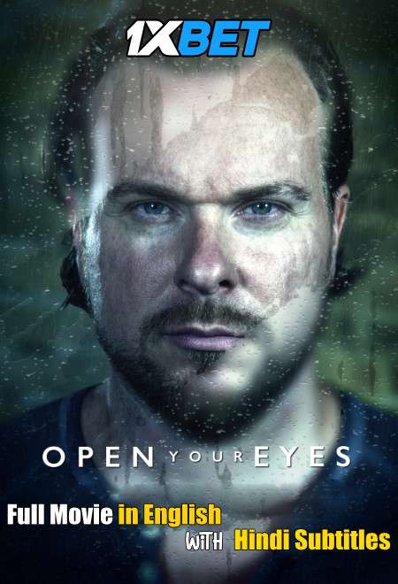 Download Open Your Eyes (2021) WebRip 720p Full Movie [In English] With Hindi Subtitles FREE on 1XCinema.com & KatMovieHD.io