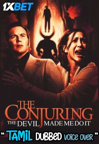 The Conjuring The Devil Made Me Do It (2021) Tamil Dubbed (Voice Over) & English [Dual Audio] WebRip 720p [1XBET]