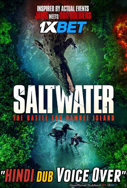 Download Saltwater The Battle for Ramree Island (2021) WebRip 720p Full Movie [In English] With Hindi Subtitles FREE on 1XCinema.com & KatMovieHD.io