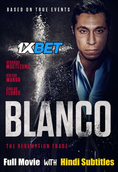 White Lines (Blanco 2020) Full Movie [In English] With Hindi Subtitles | WebRip 720p [1XBET]