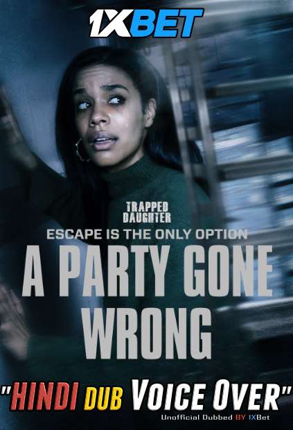 A Party Gone Wrong (2021) Hindi (Voice over) Dubbed [Dual Audio] WebRip 720p [1XBET]