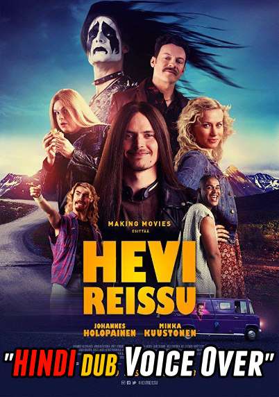 Heavy Trip (2018) Hindi (Voice Over Dubbed) + Finnish [Dual Audio] | BluRay 720p [MelBET]