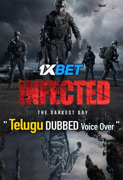 Infected The Darkest Day (2021) Telugu Dubbed (Voice Over) & English [Dual Audio] WebRip 720p [1XBET]