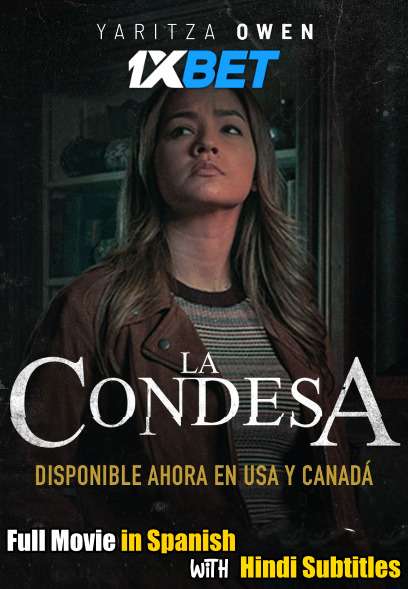 La Condesa (2020) Full Movie [In Spanish] With Hindi Subtitles | WebRip 720p [1XBET]