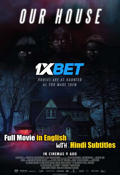 Our House (2018) Full Movie [In English] With Hindi Subtitles | BluRay 720p [1XBET]